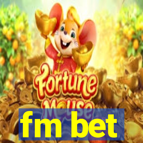 fm bet